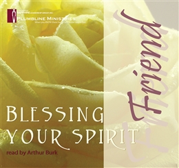 Blessing your Spirit - Friend - 8 CD set